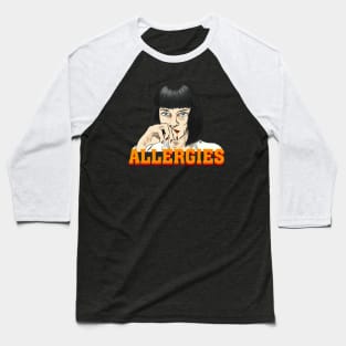 Allergies Baseball T-Shirt